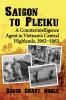 Saigon to Pleiku