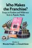 Who Makes the Franchise?