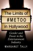 The Limits of #MeToo in Hollywood