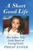 A Short Good Life