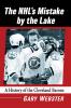 The NHL's Mistake by the Lake