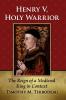 Henry V Holy Warrior