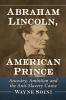 Abraham Lincoln American Prince