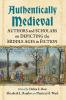 Authentically Medieval