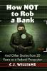 How Not to Rob a Bank