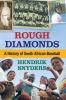 Rough Diamonds