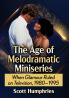 The Age of Melodramatic Miniseries
