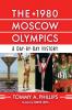 The 1980 Moscow Olympics