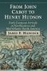 From John Cabot to Henry Hudson