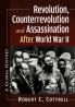 Revolution Counterrevolution and Assassination After World War II