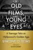 Old Films Young Eyes