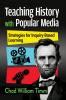 Teaching History with Popular Media