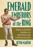 Emerald Emperors of the Ring