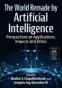 The World Remade by Artificial Intelligence