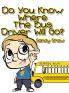 Do You Know Where the Bus Driver Will Go?