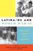Latina/os and World War II