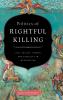 Politics of Rightful Killing
