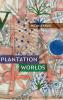 Plantation Worlds