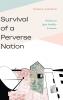 Survival of a Perverse Nation