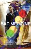 Bad Medicine