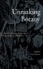 Unmaking Botany