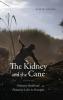 The Kidney and the Cane