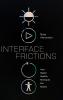 Interface Frictions