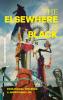The Elsewhere Is Black