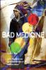 Bad Medicine
