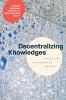 Decentralizing Knowledges