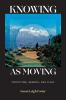 Knowing as Moving