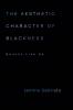 The Aesthetic Character of Blackness