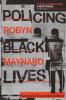 Policing Black Lives