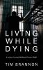 Living While Dying