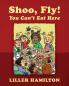 Shoo Fly! You Can't Eat Here