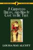A Christmas Dream and How It Came to Be True
