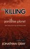 The Killing of Paradise Planet