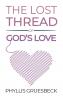 The Lost Thread of God's Love