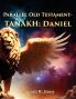 PARALLEL OLD TESTAMENT - TANAKH