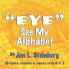 ''Eye'' See My Alphabet