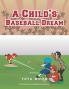 A Child's Baseball Dream