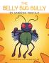 The Belly Bug Bully