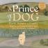 A Prince of a Dog