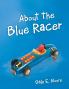 About the Blue Racer