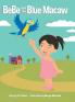 BeBe and the Blue Macaw