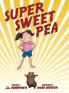 Super Sweet Pea