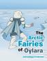 The Arctic Fairies of Oylara