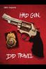 Had Gun Did Travel