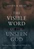 Visible Word of the Unseen God