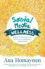 Social Media Wellness
